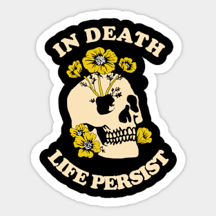 In Death Life Persist Sticker